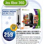 xbox360 4Go + kinect + carnival à 259 euros voire 249 €