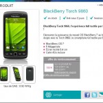 Blackberry torch 9860 qui revient à moins de 270 euros avec un forfait sans engagement chez sosh