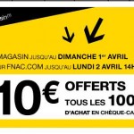 Fnac : 10 euros pour 100 d'achats pour les adherents jusqu'au 2 avril .. frais de port offerts