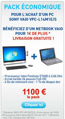 1 netbook sony offert pour l’achat d’un PC Sony Vaio vpc-L14M1E/S
