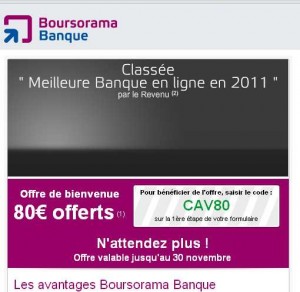 Boursorama banque : 80 euros pour l’ouverture d’un compte courant de depot de 300 euros… (TERMINE )