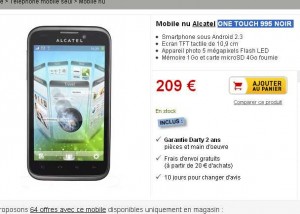 Smartphone alcatel Onetouch 995 très intéressant qui revient à 169.9 euros … proc 1.4 ghz , écran 4.3 pouces .. à nouveau dispo chez darty