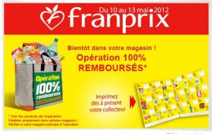 Franprix:  produits 100 pourcent remboursés du 10 au 13 mai 2012