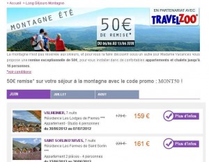 50 euros sur des séjours à la montagne cet été .. ce qui donne 125€ la semaine du 7 au 14 juillet par exemple – terminée