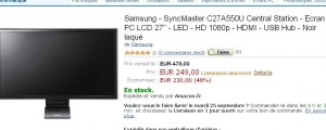 Ecran pc 27 pouces samsung syncmaster C27A550U à 249 euros contre autour de 350 euros ailleurs