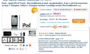 Ipod touch IV reconditionné qui revient à 120 euros (149 mais avec 29 euros de bons d’achats ).. TERMINE