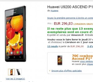 Smartphone Ascend P1 qui revient à moins de 230 euros ..