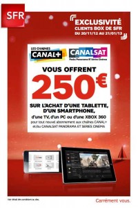 Sfrbox : 210 euros l’abonnement d’un an à canalsat avec 250 euros de remboursé sur l’achat d’une tablette, xbox, smartphone.. jusqu’au 21 janvier.. TERMINE