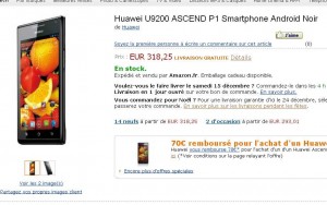 Smartphone Huawei Ascend P1 qui revient à moins de 250 euros ..