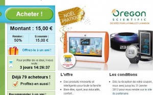 15 euros le bon d’achat de 30 valable sur la boutique Oregon Scientific .. jusqu’au 22/12