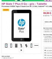100 euros la tablette Hp Slate 7 plus (quad core , 1go de mémoire vive )