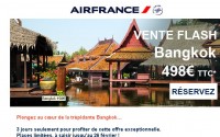 Vente flash Paris BangKok à 498 euros .. resa avant le 26 février