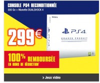 Bon plan console : PS4 reconditionnée à 299 euros et remboursée en bons d’achats chez auchan