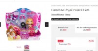 Jouets Palace Pets pas chers : 6.6 euros le carosse , 12 euros le chateau