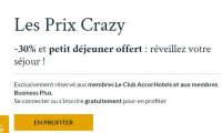 Crazy price Accor Hotels:  30 pourcent de remise et petits dejeuner offerts (Novotel, Ibis… ) …