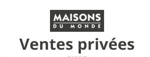 maison du monde vente privee
