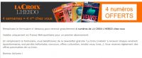 Gratuit :  4 numéros de l’hebdomadaire LA CROIX