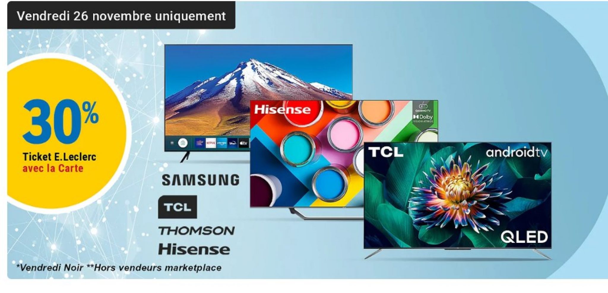 Black Friday Leclerc sur les TV 30 en ticket leclerc