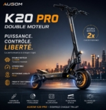 Code promo Ausom K20 Pro double moteur pas chère à 549€ – trottinette 2800 watts