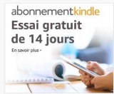 Abonnement Kindle gratuit pendant 2 semaines : 1 millions de livres à lire
