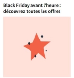 Amazon :  opération Black Friday avant l&rsquo;heure … de nombreuses offres !