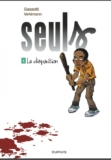 Les 3 premiers tomes de la BD « SEULS » à lire gratuitement (au lieu de 5.99€ l&rsquo;un)