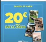 Bricomarché : 20€ offerts par tranche de 100 sur jardin , barbecue … le 27 mars