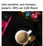 Jusqu&rsquo;à 30% de réduction sur le Cafe Royal sur Amazon ( à partir de 17.99€ les 100 capsules Nespresso )