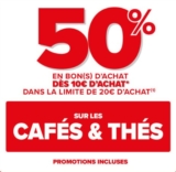 Bon plan café Thé : 50% en bons d&rsquo;achats chez Carrefour du 14 au 16 novembre