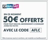Offre canalsat , canalplus : 50 euros offerts sur l&rsquo;abonnement jusqu&rsquo;au 3 mars