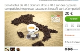 Bon d&rsquo;achat de 40 euros à moitié prix pour acheter des capsules de cafés compatibles nespresso , lavazza