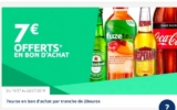 Carrefour : 7€  offerts par tranche de 20 sur boisson ( biere , jus de fruits, soda ..)