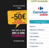 Carrefour online … jusqu&rsquo;à 50 euros de réduction jusqu&rsquo;au 15 fevrier