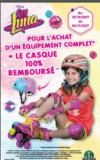 Jouet : casque soy luna remboursé pour l&rsquo;achat du pack complet Rollers