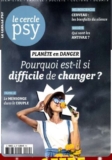 Abonnement à la revue LE CERCLE PSY pas cher à 15€(au lieu de plus de 40)
