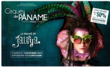 Bon plan billets pas chers pour le CIRQUE DE PANAME à partir de 17€