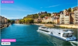 20% Réduction Croisière Bateaux Lyonnais à Lyon