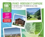 Bon plan été 2015 : deux semaines pour le prix d&rsquo;une à la montagne et campagne .. dont une residence aux baux de provence