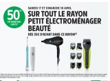 Super affaire petit electromenager beauté chez INTERMARCHE : 50% sur la carte les 17 et 18 avril !