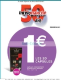 Catalogue Intermarché 29 janvier :  20 capsules nespresso à 1€ et jusqu&rsquo;à 80% sur la carte de fidélité