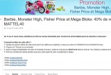 Offre jouets : 40 pourcent de réduction sur barbie , monster high , mega block, fisher price