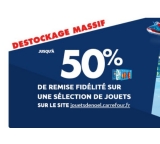 50% sur la carte sur de nombreux jouets sur le site Carrefour Jouets