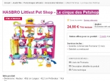 Offre jouet : le cirque des petshop qui revient à moins de 13 euros ( 40 -50 en général)