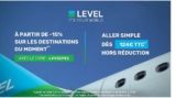 Compagie aérienne LEVEL : de 15 à 25% de réduction en plus