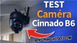 Test Avis Caméra wifi solaire Cinnado B6