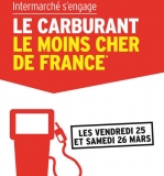 Opération Carburant le moins cher – prix coutant –  chez intermarché les 25 et 26 mars