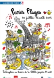 Paris Plage 2015 du 20 juillet au 16 aout ( et même jusqu&rsquo;au 23 aout sur une partie )