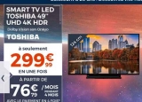 Tv pas chère : 299€ la TOSHIBA 49V5863DG   ( 49 pouces, smart tv, 4K)