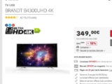 Bon plan TV 4K 43 pouces Brandt connectée à moins de 350€