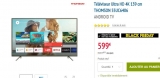Black Friday : Bon plan Tv 4k thomson 55 pouces à 599€ – 200€ de remboursés – 100€ en bons d’achats